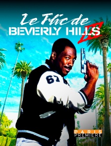 Paris Première - Le flic de Beverly Hills 3