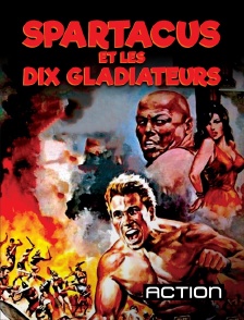 Action - Spartacus et les dix gladiateurs