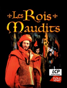 LCP Public Sénat - Les rois maudits