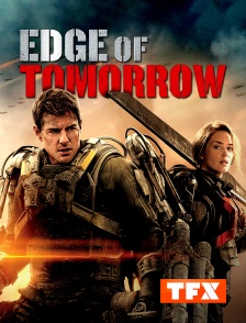 TFX - Edge of Tomorrow : Vivre, mourir, recommencer