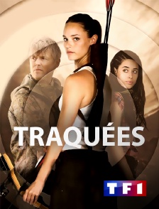 TF1 - Traquées