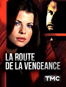 TMC - La route de la vengeance