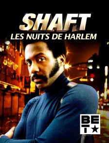 BET - Shaft, les nuits rouges de Harlem