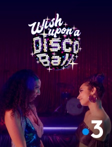 France 3 - Wish Upon A Disco Ball