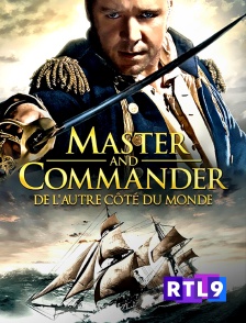 RTL 9 - Master and Commander : De l'autre côté du monde