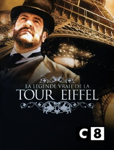 C8 - La légende vraie de la tour Eiffel