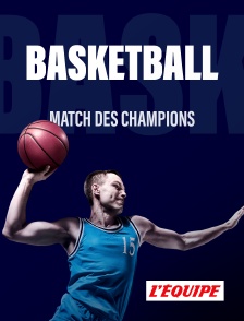 Basket-ball - Match des champions