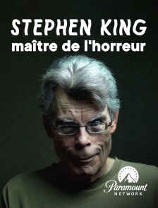 Paramount Network - Stephen King : Maitre de l'horreur