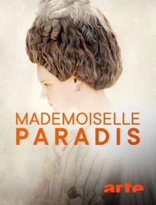 Arte - Mademoiselle Paradis