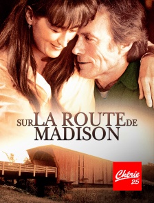 Chérie 25 - Sur la route de Madison