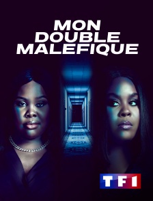 TF1 - Mon double maléfique