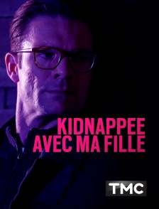 TMC - Kidnappée avec ma fille