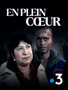 France 3 - En plein coeur