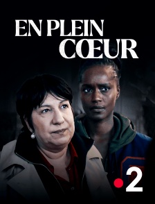 France 2 - En plein coeur