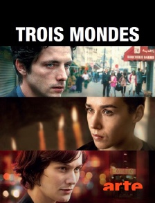 Arte - Trois mondes