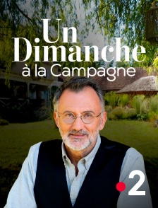 France 2 - Un dimanche à la campagne