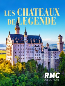 RMC Découverte - Châteaux de légende