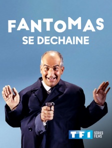 TF1 Séries Films - Fantômas se déchaîne