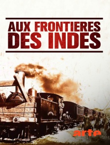 Arte - Aux frontières des Indes