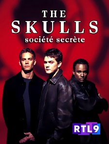 RTL 9 - The Skulls, société secrète