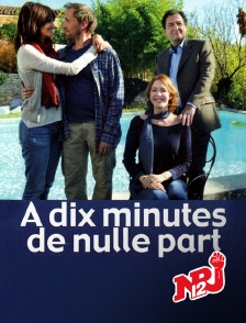 NRJ 12 - A dix minutes de nulle part