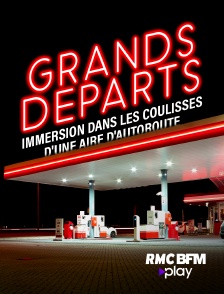 RMC BFM Play - Grands départs : immersion dans les coulisses d'une aire d'autoroute