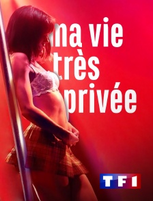 TF1 - Ma vie très privée