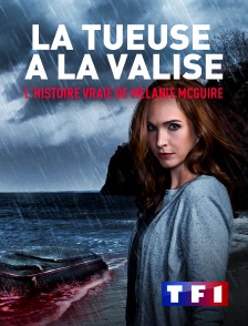 TF1 - La tueuse à la valise : l'histoire vraie de Melanie McGuire