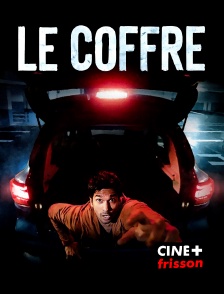 CINE+ Frisson - Le coffre