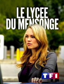 TF1 - Le lycée du mensonge