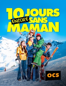 OCS - 10 jours encore sans maman