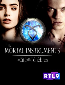 RTL 9 - The Mortal Instruments : la cité des ténèbres