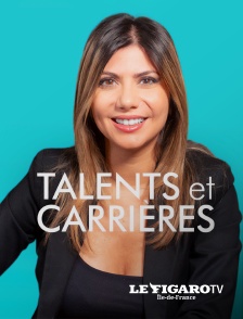 Le Figaro TV Île-de-France - Talents et Carrières