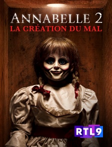 RTL 9 - Annabelle 2 : la création du mal