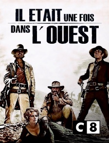 C8 - Il était une fois dans l'ouest (version restaurée)