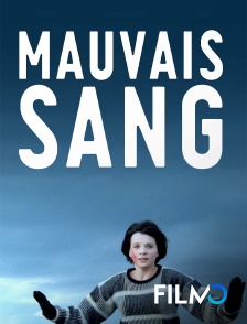 FilmoTV - Mauvais sang