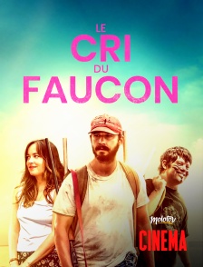 Molotov Channels Cinéma - Le cri du faucon