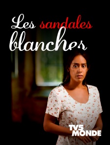 TV5MONDE - Les sandales blanches