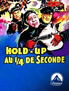 Paramount Channel - Hold-up au quart de seconde