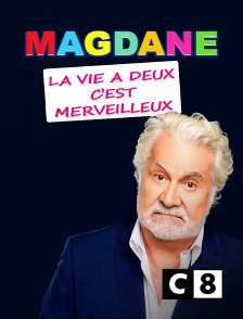 C8 - Roland Magdane : La vie à deux c'est merveilleux