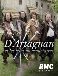 RMC Story - D'Artagnan et les trois mousquetaires