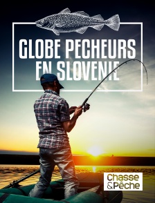 Chasse et pêche - Globe pêcheurs en Slovénie