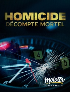 Molotov channels - Homicide : décompte mortel