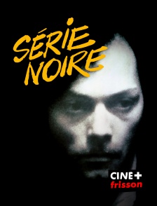 CINE+ Frisson - Série noire