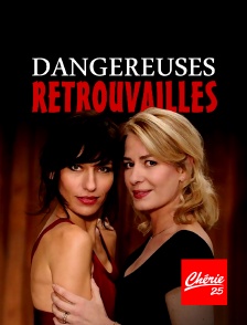 Chérie 25 - Dangereuses retrouvailles