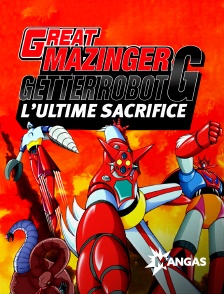 Mangas - Great Mazinger et Getter Robot G : Le sacrifice ultime