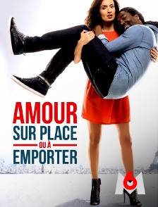 M6 - Amour sur place ou à emporter