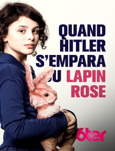 6ter - Quand Hitler s'empara du lapin rose