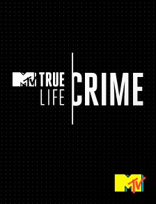 MTV - True Crime Life