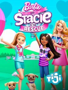 TIJI - Barbie and Stacie : To the Rescue